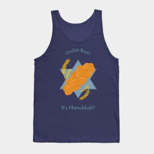 Challah Back!  It's Hanukkah! Tank Top